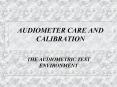 AUDIOMETER CARE AND CALIBRATION PowerPoint PPT Presentation