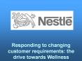 Responding to changing customer requirements: the drive towards Wellness PowerPoint PPT Presentation