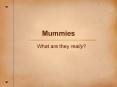 Mummies PowerPoint PPT Presentation