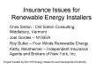 Insurance Issues for Renewable Energy Installers PowerPoint PPT Presentation