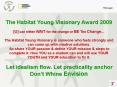 The Habitat Young Visionary Award 2009 [U] can either WAIT for the change or BE The Change PowerPoint PPT Presentation