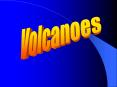 Types of Volcanoes PowerPoint PPT Presentation