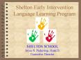 Shelton Early Intervention Language Learning Program PowerPoint PPT Presentation