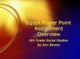 Egypt Power Point Assignment Overview PowerPoint PPT Presentation
