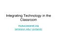 Integrating Technology in the Classroom PowerPoint PPT Presentation