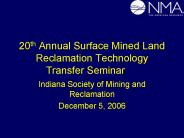 20th Annual Surface Mined Land Reclamation Technology Transfer Seminar