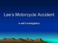 Lees Motorcycle Accident PowerPoint PPT Presentation