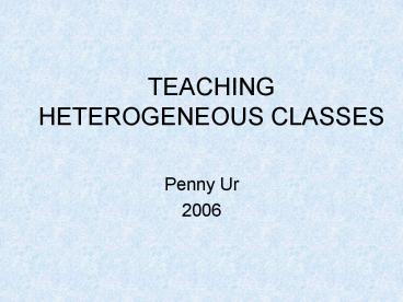 TEACHING HETEROGENEOUS CLASSES