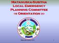 MatanuskaSusitna Local Emergency Planning Committee Orientation PowerPoint PPT Presentation