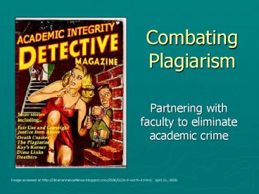 Combating Plagiarism