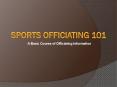 SPORTS OFFICIATING 101 PowerPoint PPT Presentation