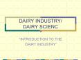 DAIRY INDUSTRY DAIRY SCIENC PowerPoint PPT Presentation