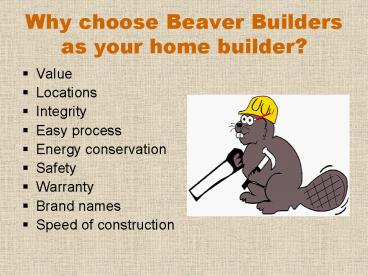 Why choose Beaver Builders as your home builder