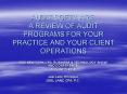 AUDIT SOFTWARE: A REVIEW OF AUDIT PROGRAMS FOR YOUR PRACTICE AND YOUR CLIENT OPERATIONS PowerPoint PPT Presentation