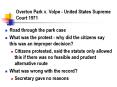 Overton Park v. Volpe - United States Supreme Court 1971 PowerPoint PPT Presentation