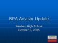 BPA Advisor Update PowerPoint PPT Presentation