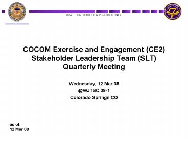 COCOM Exercise and Engagement CE2 Stakeholder Leadership Team SLT Quarterly Meeting