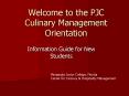 Welcome to the PJC Culinary Management Orientation PowerPoint PPT Presentation