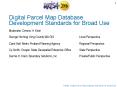 Digital Parcel Map Database Development Standards for Broad Use PowerPoint PPT Presentation