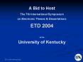A Bid to Host The 7th International Symposium on Electronic Theses PowerPoint PPT Presentation