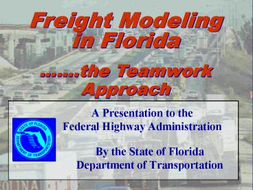 A Presentation to the Federal Highway Administration