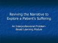 Reviving the Narrative to Explore a Patients Suffering PowerPoint PPT Presentation