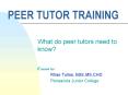 PEER TUTOR TRAINING PowerPoint PPT Presentation