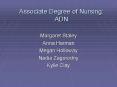 Associate Degree of Nursing: ADN PowerPoint PPT Presentation