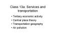 Class 13a: Services and transportation PowerPoint PPT Presentation