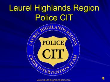 Laurel Highlands Region Police CIT