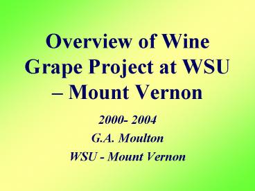 Overview of Wine Grape Project at WSU Mount Vernon