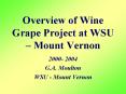Overview of Wine Grape Project at WSU Mount Vernon PowerPoint PPT Presentation