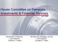 House Committee on Pensions, Investments PowerPoint PPT Presentation