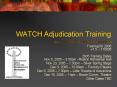 WATCH Adjudication Training
