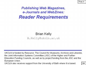 Publishing Web Magazines, e-Journals and WebZines: Reader Requirements