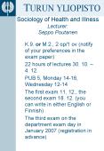 Sociology of Health and Illness Lecturer: Seppo Poutanen PowerPoint PPT Presentation