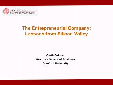 The Entrepreneurial Company: Lessons from Silicon Valley