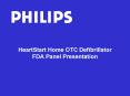 HeartStart Home OTC Defibrillator FDA Panel Presentation PowerPoint PPT Presentation