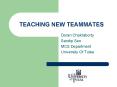 TEACHING NEW TEAMMATES PowerPoint PPT Presentation