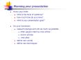 Planning your presentation PowerPoint PPT Presentation
