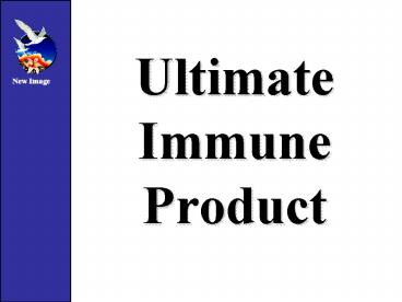 Ultimate Immune Product
