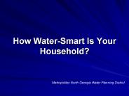 How Water-Smart Is Your Household?