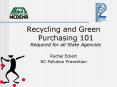 Recycling and Green Purchasing 101 Required for all State Agencies PowerPoint PPT Presentation