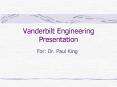 Vanderbilt Engineering Presentation PowerPoint PPT Presentation