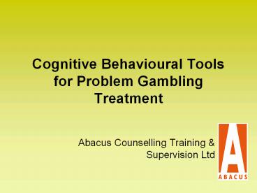 Cognitive%20Behavioural%20Tools%20for%20Problem%20Gambling%20Treatment
