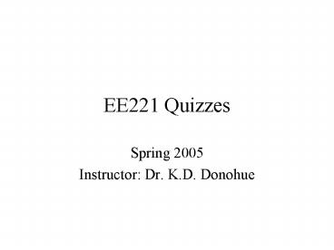 EE221 Quizzes
