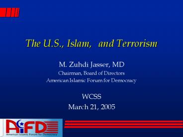 The U.S., Islam,and Terrorism