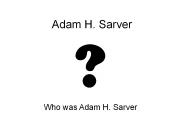Adam H. Sarver