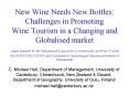 New Wine Needs New Bottles: Challenges in Promoting WineTourism in a Changing and Globalised market PowerPoint PPT Presentation