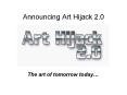 Announcing Art Hijack 2'0 PowerPoint PPT Presentation